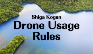 Drone Operating Rules in Shiga Kogen